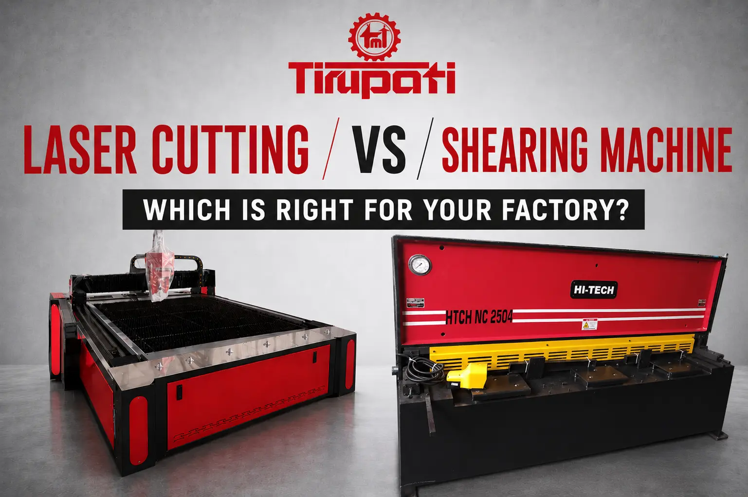 Laser Cutting Machine vs Shearing Machine – Which One Is Right for Your Factory?
